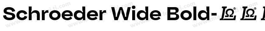 Schroeder Wide Bold字体转换